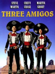Films, April 23, 2024, 04/23/2024, Three Amigos (1986) with Steve Martin, Chevy Chase, and Martin Short