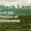 Discussions, April 19, 2024, 04/19/2024, Black Lands and the Poetics of Citizenship