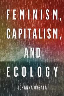 Book Discussions, April 25, 2024, 04/25/2024, Feminism, Capitalism, and Ecology: Approaches to Global Crises