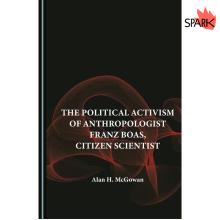 Discussions, March 28, 2024, 03/28/2024, Citizen Boas: A Discussion of the Political Activism of Franz Boas