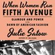 Book Discussions, May 21, 2024, 05/21/2024, When Women Ran Fifth Avenue: Glamour and Power at the Dawn of American Fashion