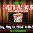 Others, April 15, 2024, 04/15/2024, Live Trivia Hour: Cinema Edition