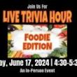 Others, June 17, 2024, 06/17/2024, Live Trivia Hour: Foodie Edition