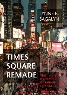 Book Discussions, June 20, 2024, 06/20/2024, Times Square Remade by&nbsp;Lynne B. Sagalyn