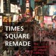 Book Discussions, June 20, 2024, 06/20/2024, Times Square Remade by&nbsp;Lynne B. Sagalyn