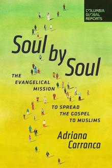Book Discussions, May 02, 2024, 05/02/2024, Soul by Soul: The Evangelical Mission to Spread the Gospel to Muslims&nbsp;(in-person and online)