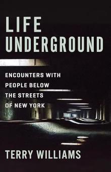 Book Discussions, April 24, 2024, 04/24/2024, Life Underground: Encounters with People Below the Streets of New York
