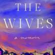 Book Discussions, April 10, 2024, 04/10/2024, The Wives: A Memoir