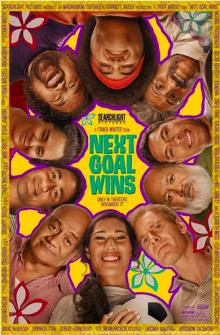 Films, April 30, 2024, 04/30/2024, Next Goal Wins (2023) Directed by&nbsp;Taika Waititi