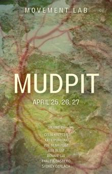 Dance Performances, April 27, 2024, 04/27/2024, Mudpit: A Devised Dance-Theatre Piece