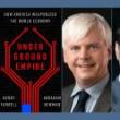 Book Discussions, May 22, 2024, 05/22/2024, Underground Empire: How America Weaponized the World Economy&nbsp;(in-person and online)