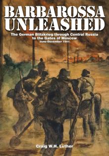 Book Discussions, April 16, 2024, 04/16/2024, Barbarossa Unleashed: The German Blitzkrieg through Central Russia to the Gates of Moscow - June-December 1941 (online)
