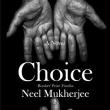 Book Discussions, May 02, 2024, 05/02/2024, Choice by&nbsp;Neel Mukherjee&nbsp;(In Person AND Online!)