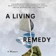 Book Discussions, May 09, 2024, 05/09/2024, A Living Remedy: A Memoir&nbsp;(online)