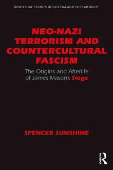 Book Discussions, May 30, 2024, 05/30/2024, Neo-Nazi Terrorism and Countercultural Fascism: The Origins and Afterlife of James Mason's Siege (online)