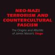 Book Discussions, May 30, 2024, 05/30/2024, Neo-Nazi Terrorism and Countercultural Fascism: The Origins and Afterlife of James Mason's Siege (online)