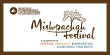 Festivals, May 12, 2024, 05/12/2024, Mishpachah Festival: A Celebration of Heritage, Genealogy, & Immigration