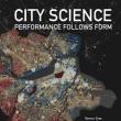 Book Discussions, June 11, 2024, 06/11/2024, City Science: Performance Follows Form