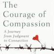 Book Discussions, May 20, 2024, 05/20/2024, The Courage of Compassion: A Journey from Judgment to Connection
