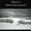 Book Discussions, March 12, 2025, 03/12/2025, Where Is Abbas Kiarostami?: Toward a Postcolonial Film-Philosophy