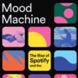 Book Discussions, March 11, 2025, 03/11/2025, Mood Machine: The Rise of Spotify and the Costs of the Perfect Playlist - Author in Conversation (in-person and online)