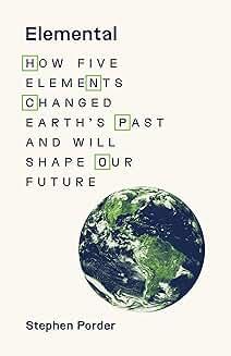 Book Discussions, April 03, 2025, 04/03/2025, Elemental: How Five Elements Changed Earth's Past and Will Shape Our Future&nbsp;(in-person and online)