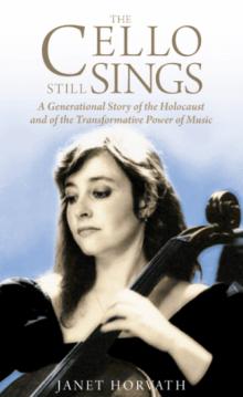 Book Discussions, April 08, 2025, 04/08/2025, The Cello Still Sings: A Generational Story of the Holocaust and of the Transformative Power of Music