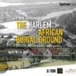 Talks, April 07, 2025, 04/07/2025, Special Panel on the Harlem African Burial Ground