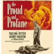 Films, April 17, 2025, 04/17/2025, The Proud and Profane (1956): Romantic Drama