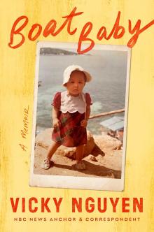Book Discussions, April 23, 2025, 04/23/2025, NBC News Anchor Vicky Nguyen Discusses Her New Memoir,&nbsp;Boat Baby
