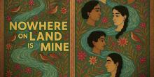 Plays, April 27, 2025, 04/27/2025, New Original Play:&nbsp;Nowhere on Land is Mine