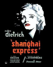 Films, May 01, 2025, 05/01/2025, Shanghai Express (1932): Classic Adventure Romance