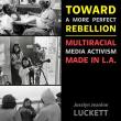 Book Discussions, May 07, 2025, 05/07/2025, Cinema History Book Launch: Toward a More Perfect Rebellion&nbsp;