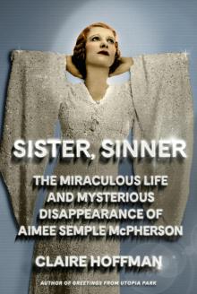Author Readings, May 07, 2025, 05/07/2025, Journalist Talks&nbsp;about New Book on Aimee Semple McPherson: Controversial Religous Figure (In Person AND Online!)