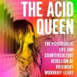 Author Readings, May 16, 2025, 05/16/2025, Bestselling Author/Journalist Discusses Her New Book:&nbsp;The Acid Queen