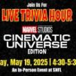 Partys, May 19, 2025, 05/19/2025, MCU Trivia Hour