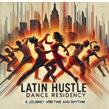 Dance Performances, June 16, 2025, 06/16/2025, Latin Hustle Performance: Movement, Culture, & Collaboration
