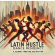 Dance Performances, June 16, 2025, 06/16/2025, Latin Hustle Performance: Movement, Culture, & Collaboration