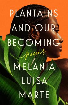 Book Clubs, June 24, 2025, 06/24/2025, Discuss Poetry Collection on Identity, Plantains and Our Becoming
