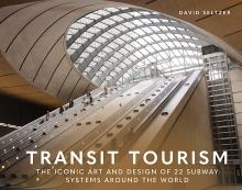 Author Readings, June 17, 2025, 06/17/2025, Transit Tourism:&nbsp;Explore Subway Systems around the World with&nbsp;New Book