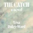 Book Signings, June 10, 2025, 06/10/2025, Prize-Winning Author Discusses & Signs New Book,&nbsp;The Catch