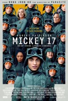 Films, July 22, 2025, 07/22/2025, Mickey 17 (2025): Sci-Fi Black Comedy with Robert Pattinson from Bong Joon Ho