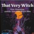 Author Readings, July 20, 2025, 07/20/2025, Author Discusses Her New Feminist Book on Witches in Horror Films