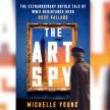 Book Discussions, August 18, 2025, 08/18/2025, The Art Spy: WWII Resistance and the Fight to Save Masterpieces (Online!)