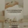 Book Discussions, August 26, 2025, 08/26/2025, From Generation to Generation: A Story of Survival, Identity, and Inherited Resilience (Online!)