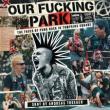 Partys, July 12, 2025, 07/12/2025, Underground Memoir & Punk Photo Book Launch: Anti Biography &ndash; Unfiltered & Our Fucking Park