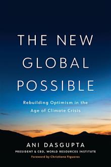 Author Readings, September 24, 2025, 09/24/2025, President/CEO of World Resources Institute Celebrates His New Book, The New Global Possible