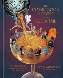 Author Readings, September 30, 2025, 09/30/2025, Cocktail Expert Discusses His New Book,&nbsp;The Comic Book History of the Cocktail