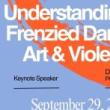 Lectures, September 29, 2025, 09/29/2025, The Frenzied Dance of Art and Violence (Online!)