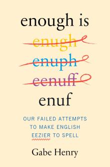 Author Readings, October 16, 2025, 10/16/2025, Nonfiction Author Discusses His Book Explioring English Linguistics and Spelling, Enough Is Enuf